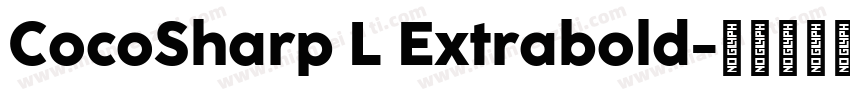 CocoSharp L Extrabold字体转换